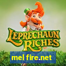 mel fire.net